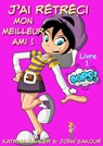 J'ai rétréci mon meilleur ami! - Livre 1 : Oups! - Katrina Kahler ; John Zakour - 9781547579297