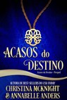Acasos do Destino - Christina McKnight - 9781547593828