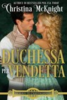 Duchessa per vendetta - Christina McKnight - 9781547593859