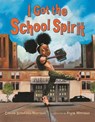 I Got the School Spirit - Connie Schofield-Morrison - 9781547602612