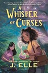 A Whisper of Curses - J. Elle - 9781547606740