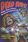Dead Ends! - Lindsey Fitzharris ; Adrian Teal - 9781547615025