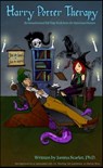 Harry Potter Therapy: An Unauthorized Self-Help Book from the Restricted Section - Dr. Janina Scarlet - 9781548107154