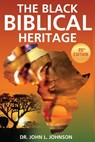 The Black Biblical Heritage - John L. Johnson - 9781548143770