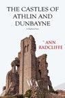 The Castles of Athlin and Dunbayne - Ann Ward Radcliffe - 9781548216429