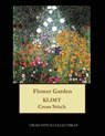 Flower Garden - Kathleen George ; Cross Stitch Collectibles - 9781548348267