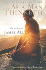 As a Man Thinketh - James (La Trobe University Victoria) Allen ; Sam Torode - 9781548740764