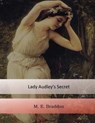Lady Audley's Secret - Mary Elizabeth Braddon - 9781548789602