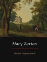 Mary Barton - Elizabeth Cleghorn Gaskell - 9781548820619