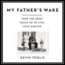 My Father's Wake -  - 9781549167744