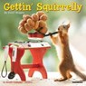 Gettin' Squirrelly 2024 7 X 7 Mini Wall Calendar -  - 9781549236778