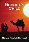 Nobody's Child - Marsha Forchuk Skrypuch - 9781550024425