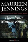 Does Your Mother Know? - Maureen Jennings - 9781550026399