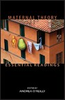 Maternal Theory - Andrea O'Reilly - 9781550144826
