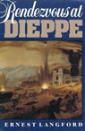 Rendezvous at Dieppe - LANGFORD,  Ernest - 9781550170764