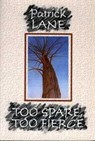 Too Spare, Too Fierce - LANE,  Patrick - 9781550171198