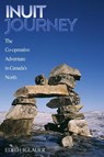 Inuit Journey - Edith Iglauer - 9781550172232