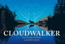 Cloudwalker - Roy Henry Vickers ; Robert Budd - 9781550176193
