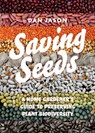 Saving Seeds - Dan Jason - 9781550179002