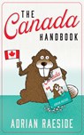 The Canada Handbook - Adrian Raeside - 9781550179538