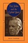 Tay John and the Cyclical Quest - TANNER,  Ella - 9781550221329