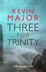 Three for Trinity - Kevin Major - 9781550819144