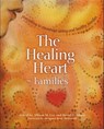 The Healing Heart—Families - Allison M. Cox ; David H. Albert - 9781550923155