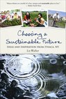 Choosing a Sustainable Future - Liz Walker - 9781550924640