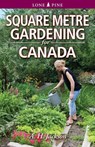 Square Metre Gardening for Canada - Alan Jackson - 9781551058917