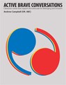 Active Brave Conversations: Classroom Voices That Support and Advocate for Belonging and Inclusion - Andrew B. Campbell - 9781551383781