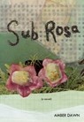 Sub Rosa - Amber Dawn - 9781551523613