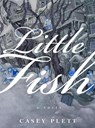 Little Fish - Casey Plett - 9781551527208