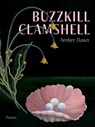 Buzzkill Clamshell - Amber Dawn - 9781551529790