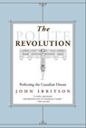 The Polite Revolution - John Ibbitson - 9781551992624