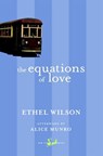 The Equations of Love - Ethel Wilson ; Alice Munro - 9781551993812