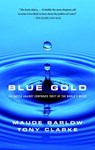 Blue Gold - Maude Barlow ; Tony Clarke - 9781551994116