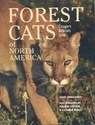 Forest Cats of North America - Jerry Kobalenko - 9781552091722