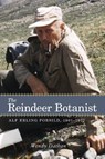 The Reindeer Botanist - Wendy Dathan - 9781552385869