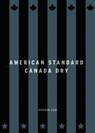 American Standard/Canada Dry - Stephen Cain - 9781552451526
