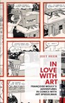 In Love with Art - Jeet Heer - 9781552452783