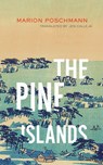 The Pine Islands - Marion Poschmann - 9781552454015