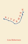 Riverwork - Lisa Robertson - 9781552455173