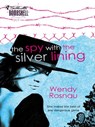 The Spy with the Silver Lining - Wendy Rosnau - 9781552544655