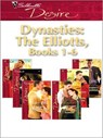 Dynasties: The Elliotts, Books 1-6 - Leanne Banks ; Brenda Jackson ; Anna DePalo ; Susan Crosby ; Heidi Betts ; Charlene Sands - 9781552547007