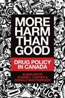 More Harm Than Good - Susan C. Boyd ; Connie I. Carter ; Donald MacPherson - 9781552668504