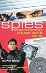 Spies: The Undercover World of Secrets, Gadgets and Lies - David Owen - 9781552977941