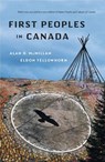 First Peoples In Canada - Alan D. McMillan ; Eldon Yellowhorn - 9781553650539