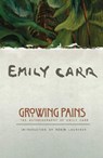 Growing Pains: The Autobiography of Emily Carr - Emily Carr - 9781553650836