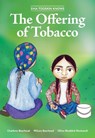 Siha Tooskin Knows the Offering of Tobacco - Charlene Bearhead - 9781553798460