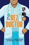 The Rez Doctor - Gitz Crazyboy - 9781553799245